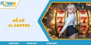 Nổ hũ JL Gaming